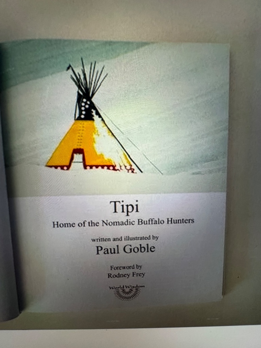 Tipi: Home of the Nomadic Buffalo Hunters by Paul Goble - Picture 4 of 10